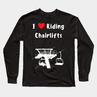 Chairlift Riding Mountain View High altitude Ski Area Gondola Lift Long Sleeve T-Shirt